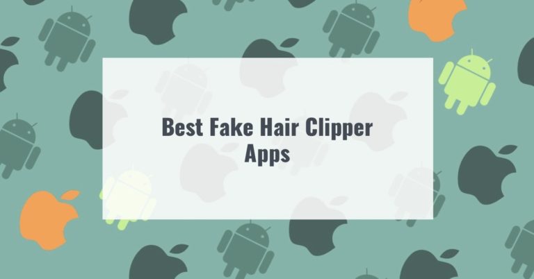 Best Fake Hair Clipper Apps