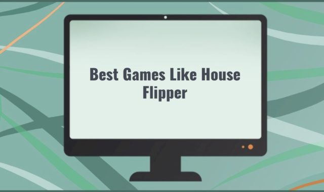 11 Best Games Like House Flipper for PC