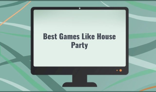 11 Best Games Like House Party for PC