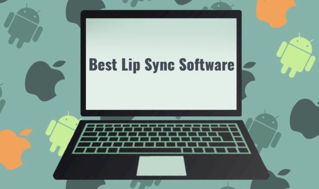 8 Best Lip Sync Software for PC, Android, iOS