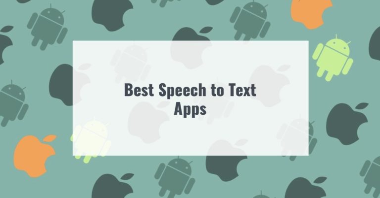 Best Speech to Text Apps