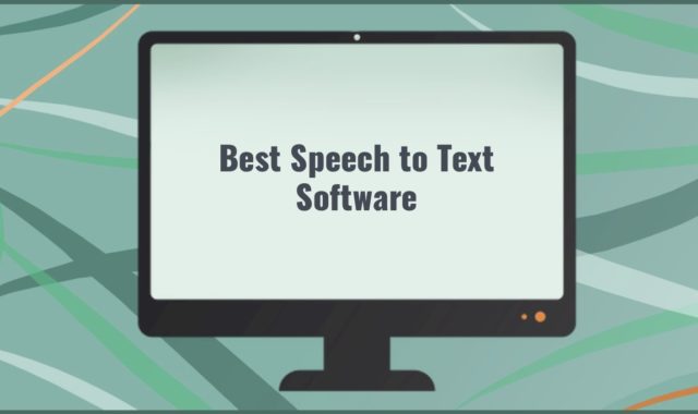 9 Best Speech to Text Software for PC