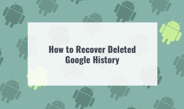 How to Recover Deleted Google History on Android