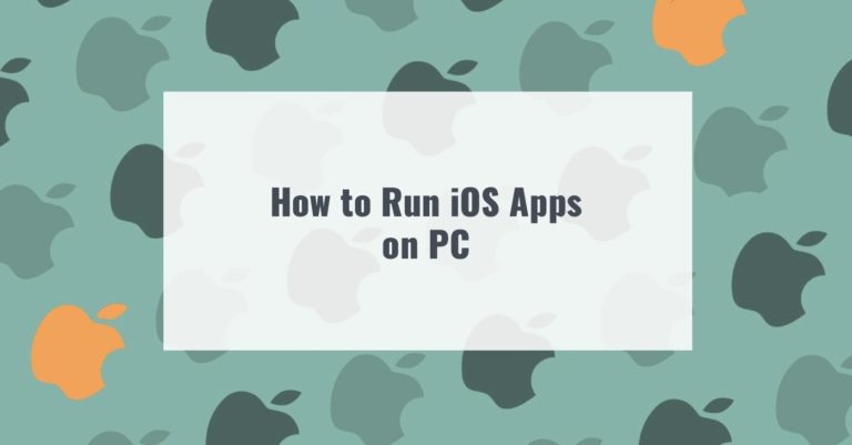 How to Run iOS Apps on PC