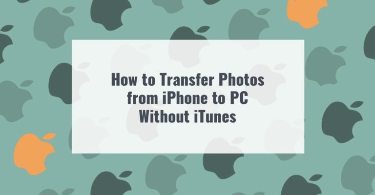 How to Transfer Photos from iPhone to PC Without iTunes
