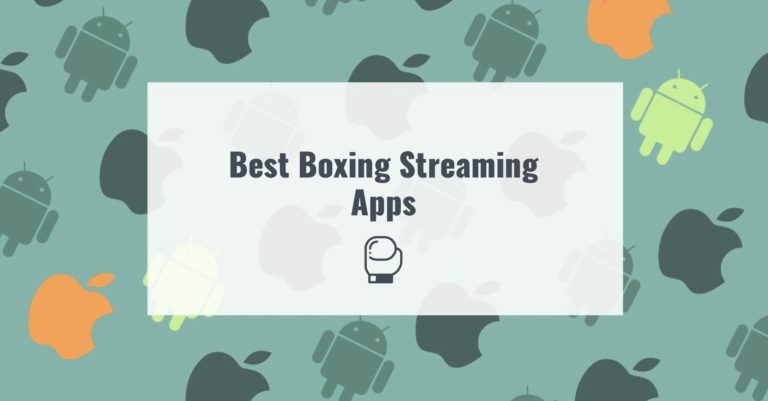 Best Boxing Streaming Apps