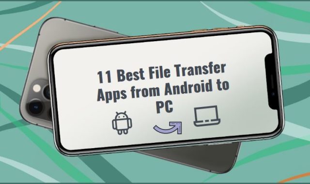 11 Best File Transfer Apps from Android to PC