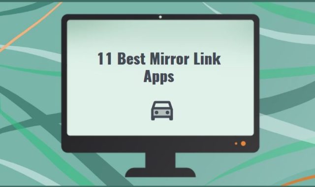 11 Best Mirror Link Apps in 2024 (Android, iOS, PC)