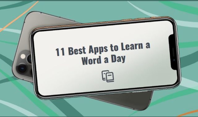 11 Best Apps to Learn a Word a Day for PC, Android, iOS