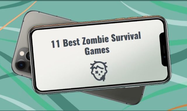11 Best Zombie Survival Games for Android & iOS