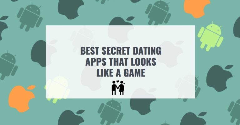 BEST SECRET DATING APPS THAT LOOKS LIKE A GAME1