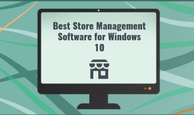 9 Best Store Management Software for Windows 10