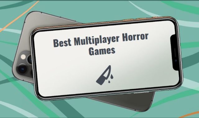 11 Best Multiplayer Horror Games for Android & iOS