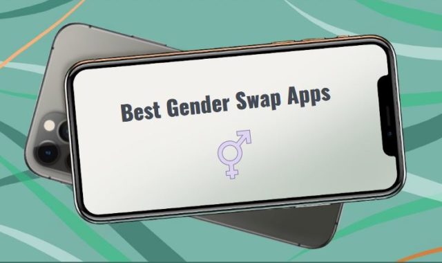 11 Best Gender Swap Apps for Android & iOS