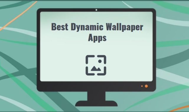 11 Best Dynamic Wallpaper Apps for Windows 10