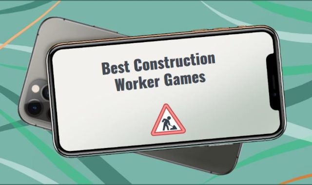 11 Best Construction Worker Games for Android & iOS