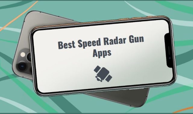 9 Best Speed Radar Gun Apps for Android & iOS