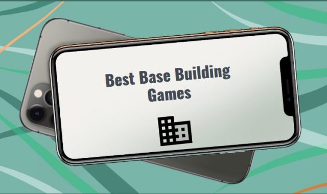 11 Best Base Building Games for Android & iOS