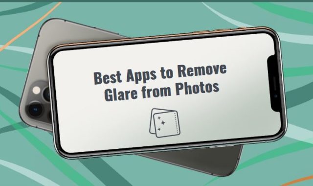 9 Best Apps to Remove Glare from Photos on Android & iOS