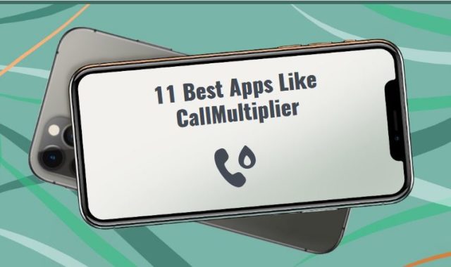 11 Best Apps Like CallMultiplier for Android & iOS