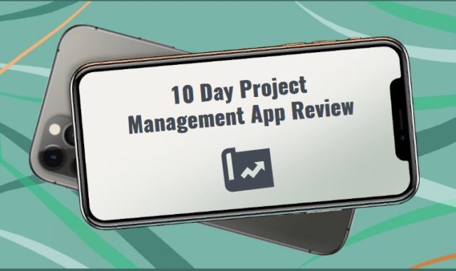 10 Day Project Management App Review