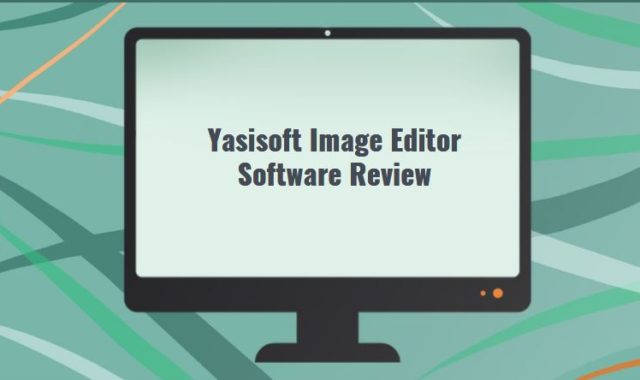 Yasisoft Image Editor Software Review