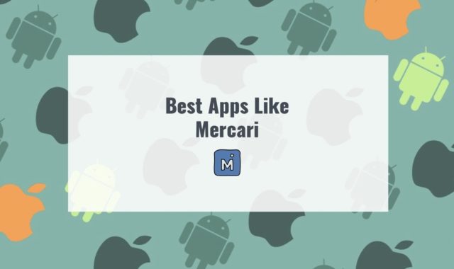 11 Best Apps Like Mercari for Android & iOS