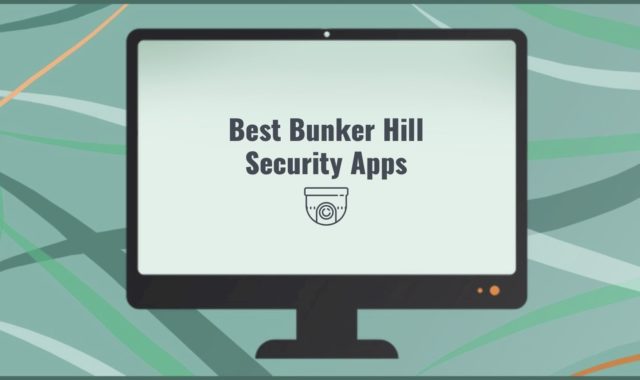 11 Best Bunker Hill Security Apps for Android & iOS