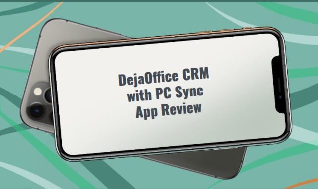 DejaOffice CRM with PC Sync App Review
