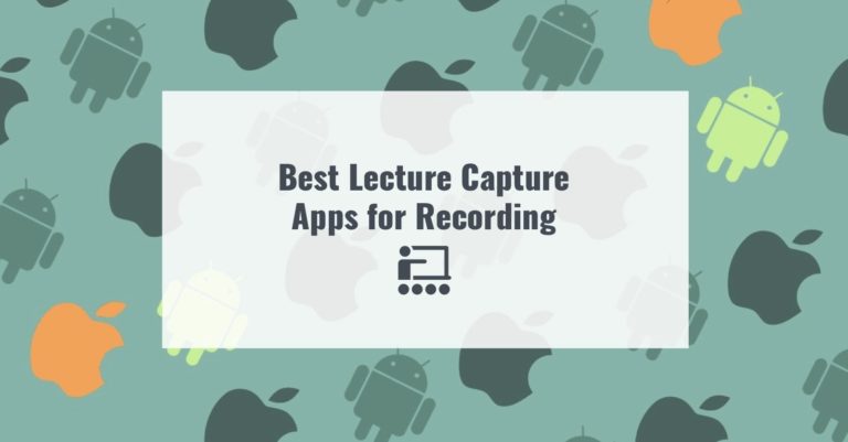 Best Lecture Capture Apps for Recording