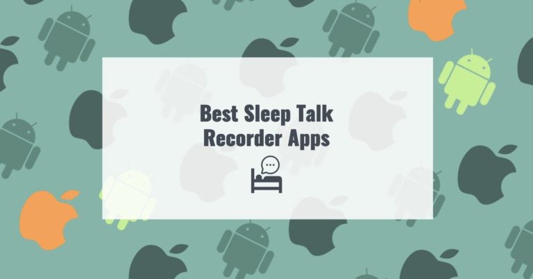 Best Sleep Talk Recorder Apps