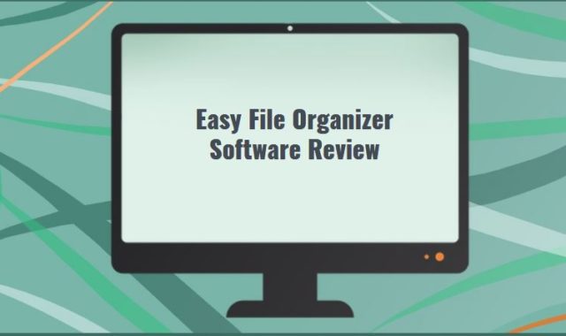 Easy File Organizer Software Review