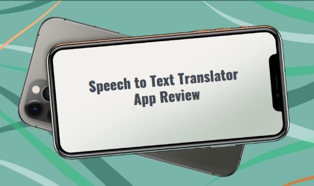 Speech to Text Translator App Review