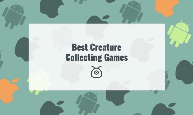 21 Best Creature Collecting Games for Android & iOS