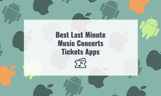 5 Best Last Minute Music Concerts Tickets Apps for Android & iOS