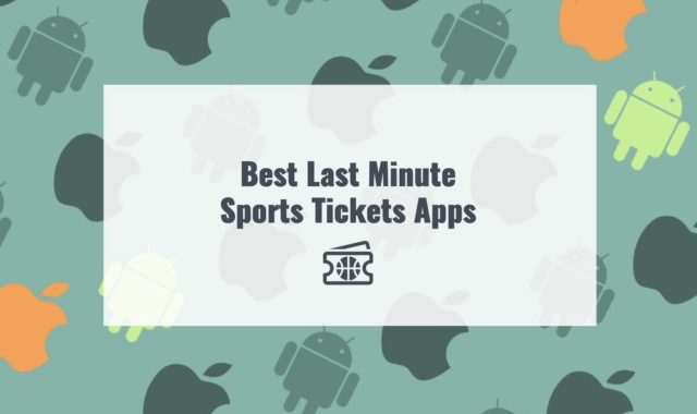 5 Best Last Minute Sports Tickets Apps for Android & iOS
