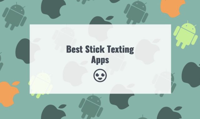 11 Best Stick Texting Apps for Android & iOS