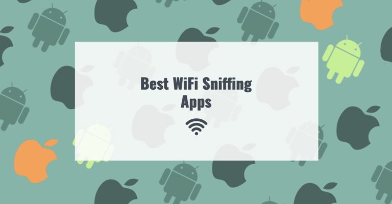 Best WiFi Sniffing Apps