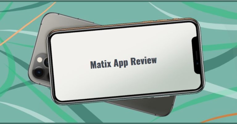 Matix App Review