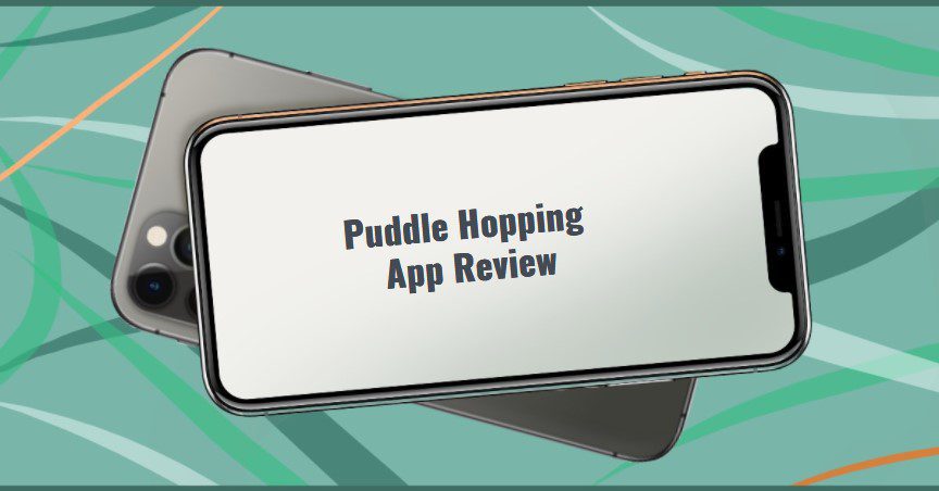 Puddle Hopping App Review