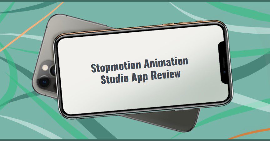 Stopmotion Animation Studio App Review