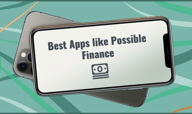 9 Best Apps like Possible Finance for Android & iOS