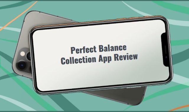 Perfect Balance Collection App Review