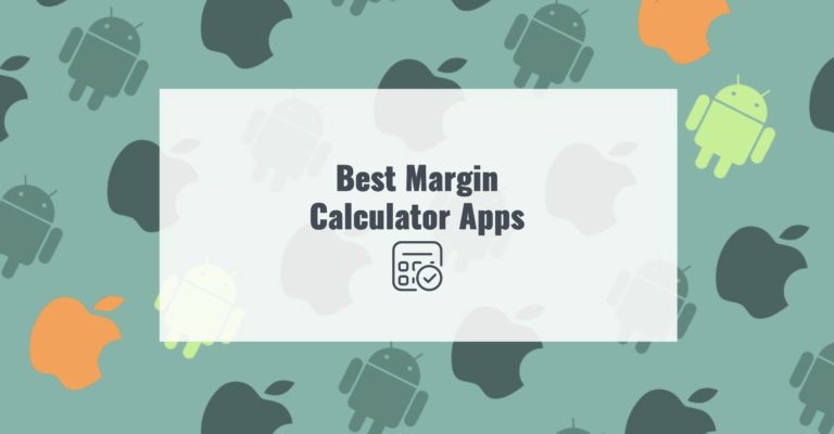 7 Best Margin Calculator Apps for Android & iOS