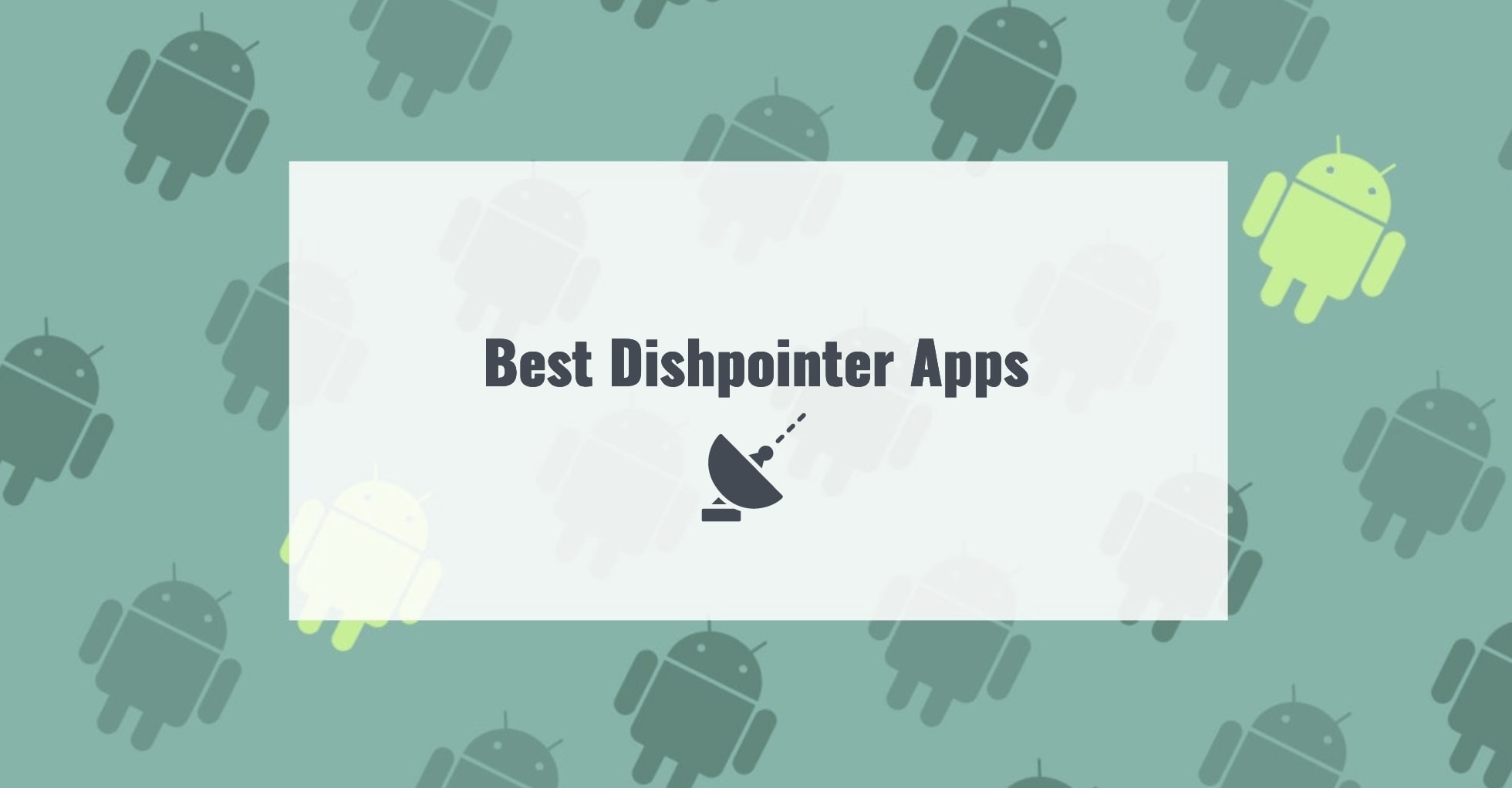 Best Dishpointer Apps