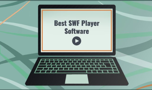 7 Best SWF Player Software for Windows 10