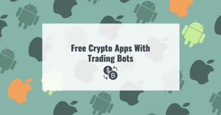 Free Crypto Apps With Trading Bots