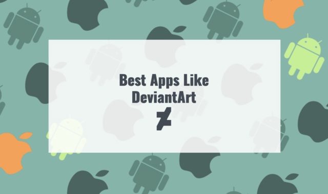 9 Best Apps Like DeviantArt for Android & iOS