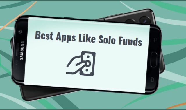 9 Best Apps Like Solo Funds for Android & iOS
