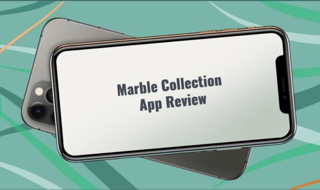 Marble Collection App Review
